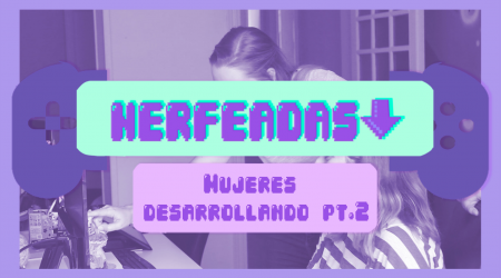 nerfeadas documental mujeres en los videojuegos